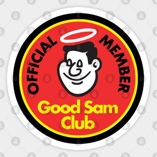 Good Sam Club Good Sam Club Sticker TeePublic